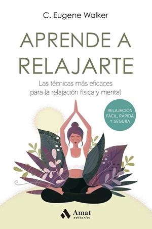 APRENDE A RELAJARTE | 9788497356190 | WALKER, EUGENE | Llibreria Drac - Librería de Olot | Comprar libros en catalán y castellano online