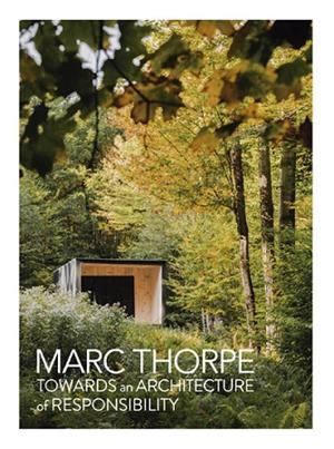 TOWARDS AN ARCHITECTURE OF RESPONSIBILITY | 9788417557492 | THORPE, MARC  | Llibreria Drac - Llibreria d'Olot | Comprar llibres en català i castellà online