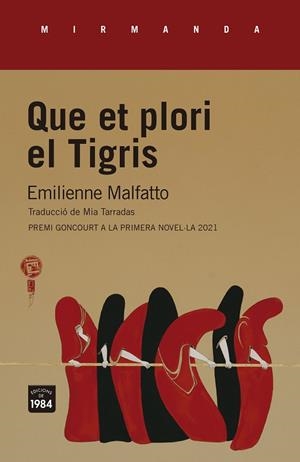 QUE ET PLORI EL TIGRIS | 9788418858130 | MALFATTO, EMILIENNE | Llibreria Drac - Librería de Olot | Comprar libros en catalán y castellano online