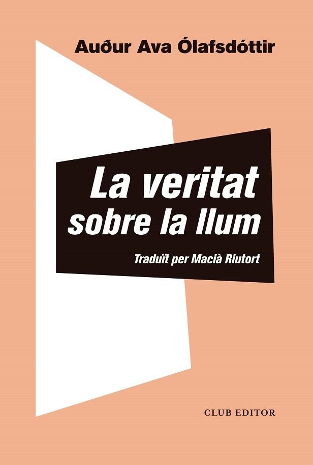 VERITAT SOBRE LA LLUM, LA | 9788473293433 | ÓLAFSDÓTTIR, AUDUR AVA | Llibreria Drac - Llibreria d'Olot | Comprar llibres en català i castellà online