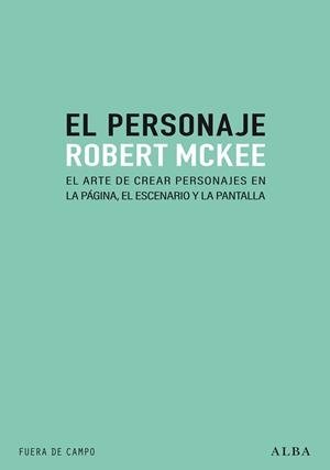 PERSONAJE, EL | 9788490658697 | MCKEE, ROBERT | Llibreria Drac - Librería de Olot | Comprar libros en catalán y castellano online