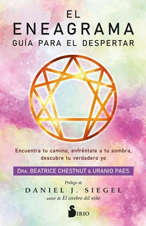 ENEAGRAMA, EL. GUÍA PARA EL DESPERTAR | 9788418531903 | CHESTNUT, BEATRICE; PAES, URANIO | Llibreria Drac - Llibreria d'Olot | Comprar llibres en català i castellà online