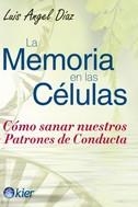 MEMORIA EN LAS CÉLULAS, LA | 9788418801105 | DÍAZ, LUIS ÁNGEL | Llibreria Drac - Librería de Olot | Comprar libros en catalán y castellano online