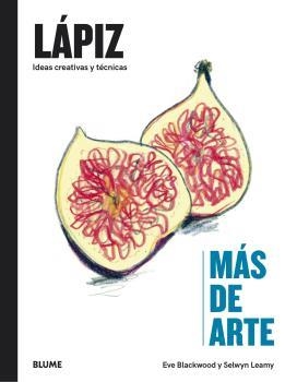 MÁS DE ARTE. LÁPIZ | 9788418725951 | BLACKWOOD, EVE; LEAMY, SELWYN | Llibreria Drac - Librería de Olot | Comprar libros en catalán y castellano online