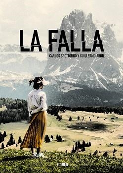 FALLA, LA | 9788418909030 | SPOTTORNO, CARLOS; ABRIL, GUILLERMO | Llibreria Drac - Llibreria d'Olot | Comprar llibres en català i castellà online