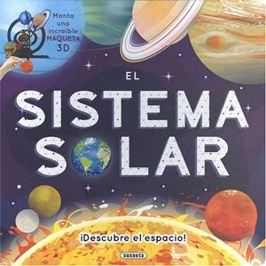 SISTEMA SOLAR. MAQUETA 3D | 9788467783599 | EDICIONES, SUSAETA | Llibreria Drac - Llibreria d'Olot | Comprar llibres en català i castellà online