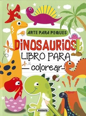 DINOSAURIOS | 9788467786163 | SUSAETA, EQUIPO | Llibreria Drac - Llibreria d'Olot | Comprar llibres en català i castellà online