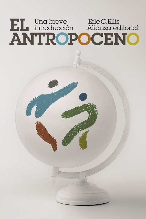 ANTROPOCENO, EL. UNA BREVE INTRODUCCIÓN | 9788413628615 | ELLIS, ERLE C. | Llibreria Drac - Librería de Olot | Comprar libros en catalán y castellano online