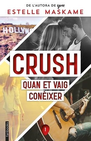 CRUSH. QUAN ET VAIG CONÈIXER (CRUSH 1) | 9788418327858 | MASKAME, ESTELLE | Llibreria Drac - Llibreria d'Olot | Comprar llibres en català i castellà online