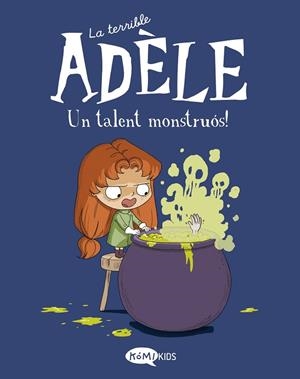 TALENT MONSTRUÓS, UN (TERRIBLE ADÈLE 6) | 9788419183019 | MR TAN | Llibreria Drac - Llibreria d'Olot | Comprar llibres en català i castellà online