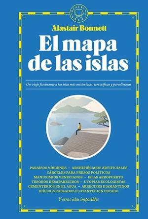 MAPA DE LAS ISLAS, EL | 9788419172105 | BONNETT, ALASTAIR | Llibreria Drac - Librería de Olot | Comprar libros en catalán y castellano online