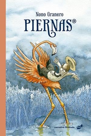 PIERNAS | 9788418702341 | GRANERO, NONO | Llibreria Drac - Librería de Olot | Comprar libros en catalán y castellano online