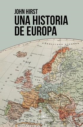 HISTORIA DE EUROPA, UNA | 9788411320382 | HIRST, JOHN | Llibreria Drac - Librería de Olot | Comprar libros en catalán y castellano online