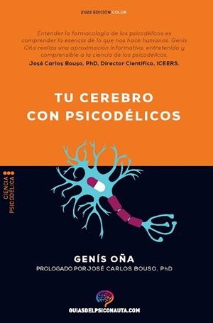 TU CEREBRO CON PSICODÉLICOS | 9788418943249 | OÑA, GENÍS | Llibreria Drac - Librería de Olot | Comprar libros en catalán y castellano online