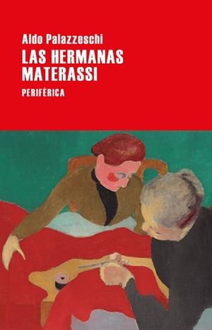 HERMANAS MATERASSI, LAS | 9788418838354 | PALAZZESCHI, ALDO | Llibreria Drac - Librería de Olot | Comprar libros en catalán y castellano online