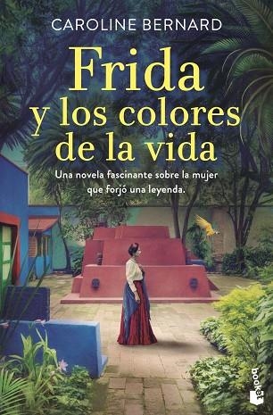 FRIDA Y LOS COLORES DE LA VIDA | 9788408258636 | BERNARD, CAROLINE | Llibreria Drac - Llibreria d'Olot | Comprar llibres en català i castellà online