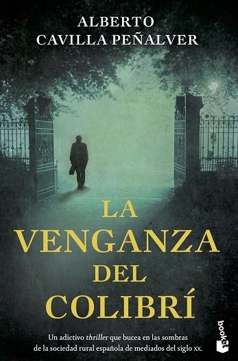 VENGANZA DEL COLIBRÍ, LA | 9788408258728 | CAVILLA, ALBERTO | Llibreria Drac - Llibreria d'Olot | Comprar llibres en català i castellà online