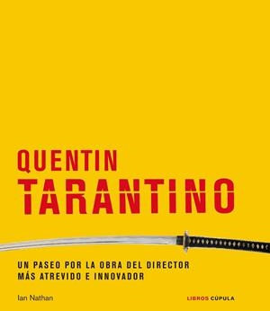 QUENTIN TARANTINO | 9788448029456 | NATHAN, IAN | Llibreria Drac - Llibreria d'Olot | Comprar llibres en català i castellà online