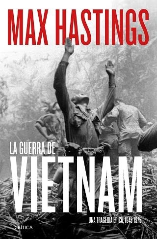 GUERRA DE VIETNAM, LA | 9788491994251 | HASTINGS, MAX | Llibreria Drac - Librería de Olot | Comprar libros en catalán y castellano online