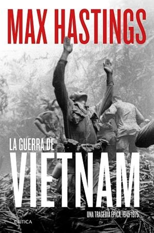 GUERRA DE VIETNAM, LA | 9788491994251 | HASTINGS, MAX | Llibreria Drac - Llibreria d'Olot | Comprar llibres en català i castellà online