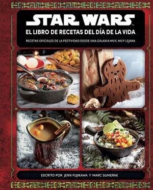 STAR WARS EL LIBRO DE RECETAS DEL DÍA DE LA VIDA | 9788413423739 | AA.DD. | Llibreria Drac - Librería de Olot | Comprar libros en catalán y castellano online
