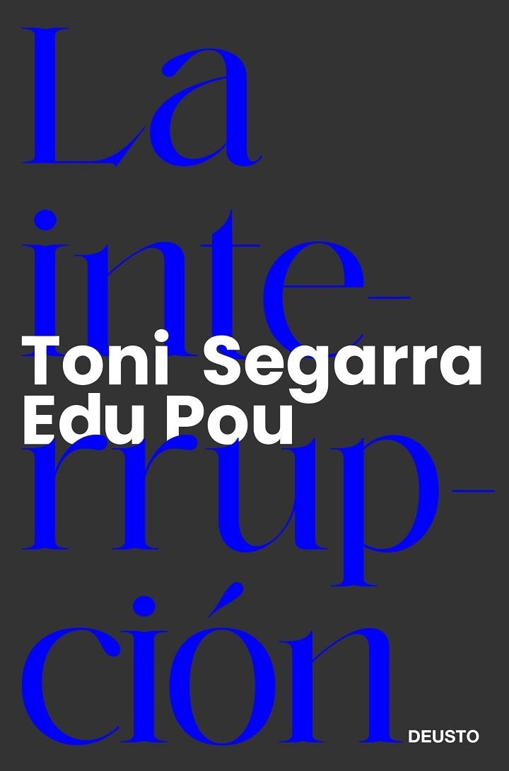 INTERRUPCIÓN, LA | 9788423433797 | SEGARRA, TONI; POU, EDU | Llibreria Drac - Librería de Olot | Comprar libros en catalán y castellano online