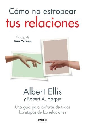 CÓMO NO ESTROPEAR TUS RELACIONES | 9788449339462 | ELLIS, ALBERT | Llibreria Drac - Llibreria d'Olot | Comprar llibres en català i castellà online