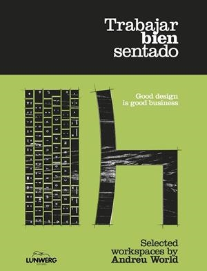 TRABAJAR BIEN SENTADO | 9788418820564 | WORLD, ANDREU | Llibreria Drac - Librería de Olot | Comprar libros en catalán y castellano online
