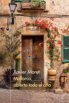 MALLORCA, ABIERTO TODO EL AÑO | 9788411000833 | MORET, XAVIER | Llibreria Drac - Llibreria d'Olot | Comprar llibres en català i castellà online