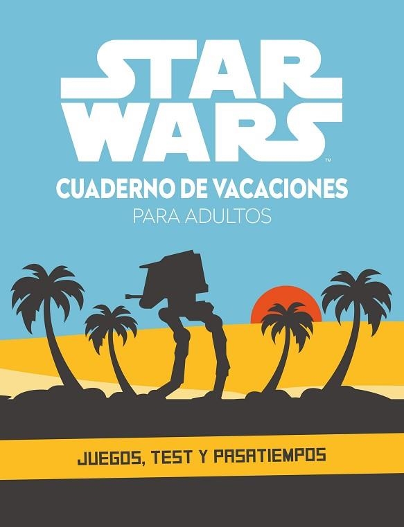STAR WARS. CUADERNO DE VACACIONES PARA ADULTOS | 9788408253501 | STAR WARS | Llibreria Drac - Librería de Olot | Comprar libros en catalán y castellano online