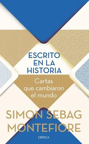 ESCRITO EN LA HISTORIA | 9788491994237 | SEBAG MONTEFIORE, SIMON | Llibreria Drac - Librería de Olot | Comprar libros en catalán y castellano online