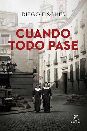 CUANDO TODO PASE | 9788467065527 | FISCHER, DIEGO | Llibreria Drac - Librería de Olot | Comprar libros en catalán y castellano online