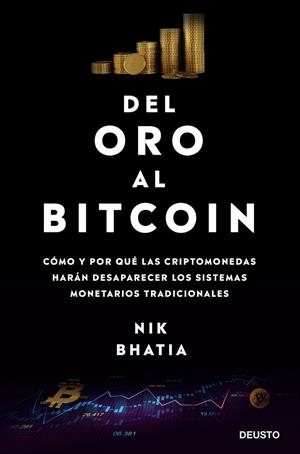 DEL ORO AL BITCOIN | 9788423433667 | BHATIA, NIK | Llibreria Drac - Librería de Olot | Comprar libros en catalán y castellano online