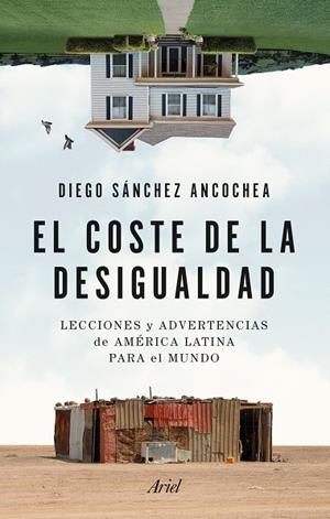 COSTE DE LA DESIGUALDAD, EL | 9788434435438 | SÁNCHEZ ANCOCHEA, DIEGO | Llibreria Drac - Librería de Olot | Comprar libros en catalán y castellano online
