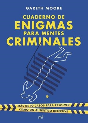 CUADERNO DE ENIGMAS PARA MENTES CRIMINALES | 9788427050266 | MOORE, GARETH | Llibreria Drac - Llibreria d'Olot | Comprar llibres en català i castellà online