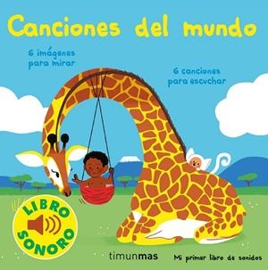 CANCIONES DEL MUNDO. MI PRIMER LIBRO DE SONIDOS | 9788408250395 | FOUQUIER, ELSA | Llibreria Drac - Librería de Olot | Comprar libros en catalán y castellano online