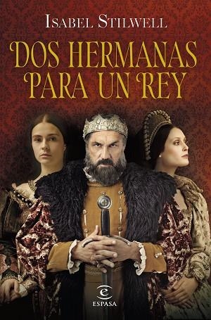 DOS HERMANAS PARA UN REY | 9788467063677 | STILWELL, ISABEL | Llibreria Drac - Librería de Olot | Comprar libros en catalán y castellano online