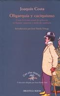 OLIGARQUIA Y CACIQUISMO.COMO LA FORMA ACTUAL DE GOBIERNO EN | 9788470304828 | COSTA, JOAQUIN | Llibreria Drac - Llibreria d'Olot | Comprar llibres en català i castellà online