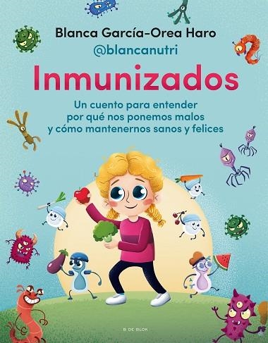 INMUNIZADOS | 9788418688706 | GARCÍA-OREA, BLANCA (@BLANCANUTRI) | Llibreria Drac - Librería de Olot | Comprar libros en catalán y castellano online