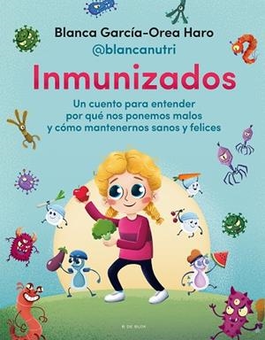 INMUNIZADOS | 9788418688706 | GARCÍA-OREA, BLANCA (@BLANCANUTRI) | Llibreria Drac - Librería de Olot | Comprar libros en catalán y castellano online