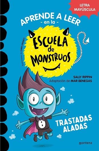 TRASTADAS ALADAS (APRENDER A LEER EN LA ESCUELA DE MONSTRUOS 6) | 9788418949319 | RIPPIN, SALLY; BENEGAS, MAR | Llibreria Drac - Librería de Olot | Comprar libros en catalán y castellano online