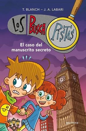 CASO DEL MANUSCRITO SECRETO (SERIE LOS BUSCAPISTAS 13), EL | 9788419169822 | BLANCH, TERESA; LABARI, JOSÉ ÁNGEL | Llibreria Drac - Librería de Olot | Comprar libros en catalán y castellano online