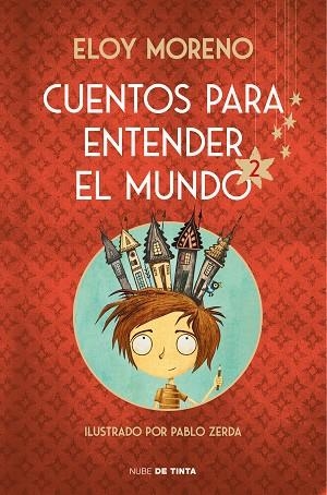CUENTOS PARA ENTENDER EL MUNDO 2 | 9788417605926 | MORENO, ELOY | Llibreria Drac - Llibreria d'Olot | Comprar llibres en català i castellà online