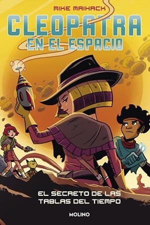 SECRETO DE LAS TABLAS DEL TIEMPO, EL (CLEOPATRA EN EL ESPACIO 3) | 9788427222847 | MAIHACK, MIKE | Llibreria Drac - Llibreria d'Olot | Comprar llibres en català i castellà online
