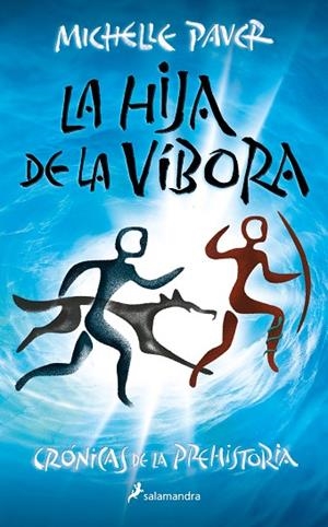 HIJA DE LA VÍBORA, LA (CRÓNICAS DE LA PREHISTORIA 7) | 9788418797378 | PAVER, MICHELLE | Llibreria Drac - Librería de Olot | Comprar libros en catalán y castellano online