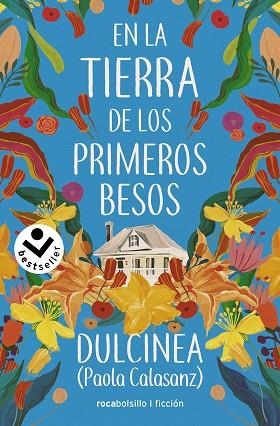 EN LA TIERRA DE LOS PRIMEROS BESOS | 9788418850479 | DULCINEA | Llibreria Drac - Librería de Olot | Comprar libros en catalán y castellano online
