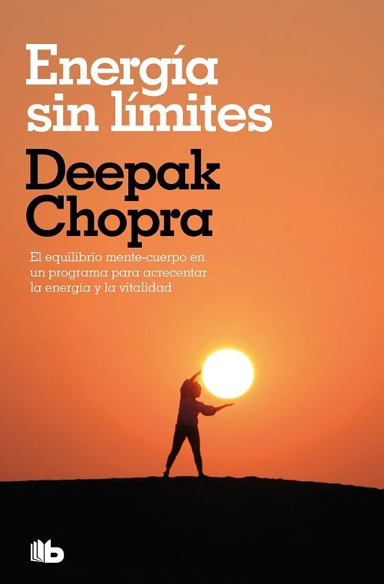 ENERGÍA SIN LÍMITES (COLECCIÓN SALUD PERFECTA) | 9788413145389 | CHOPRA, DEEPAK | Llibreria Drac - Librería de Olot | Comprar libros en catalán y castellano online
