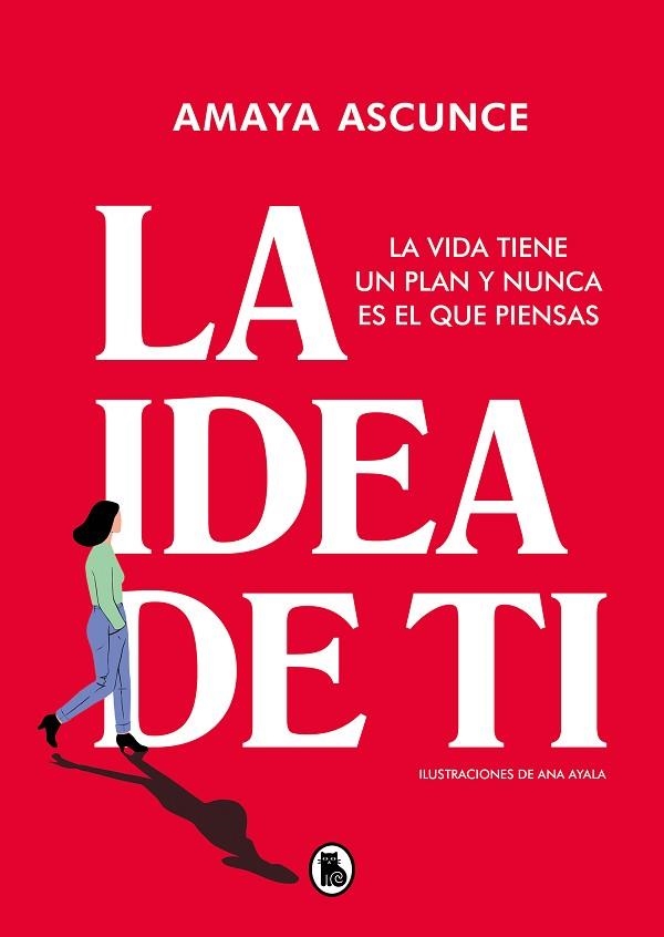 IDEA DE TI, LA | 9788402426598 | ASCUNCE, AMAYA | Llibreria Drac - Librería de Olot | Comprar libros en catalán y castellano online