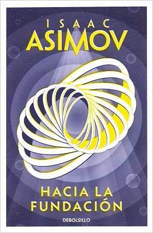 HACIA LA FUNDACIÓN (CICLO DE LA FUNDACIÓN 2) | 9788466362740 | ASIMOV, ISAAC | Llibreria Drac - Llibreria d'Olot | Comprar llibres en català i castellà online