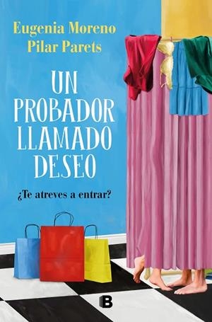 PROBADOR LLAMADO DESEO, UN | 9788466671804 | MORENO, EUGENIA; PARETS, PILAR | Llibreria Drac - Llibreria d'Olot | Comprar llibres en català i castellà online